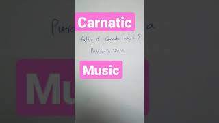 father of Carnatic music #shorts #youtubeshorts