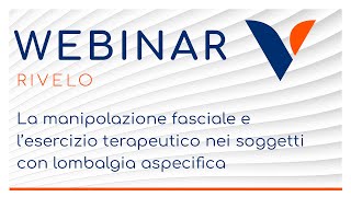 WEBINAR | La manipolazione fasciale e l’esercizio terapeutico nei soggetti con lombalgia aspecifica