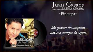 Juan Casaos - Pínotepa (Letra/Lyrics)