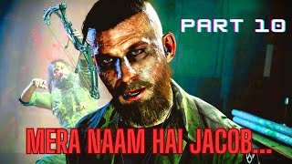 Chalo chalte hai Jacob ke area me : Far Cry 5 Gameplay Extravaganza! Part 10