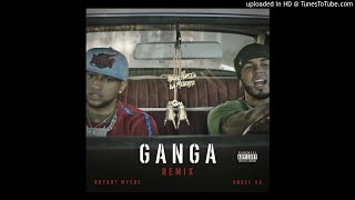 Bryant Myers X Anuel AA - Ganga (Remix)