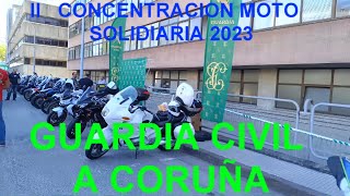 II CONCENTRACION "MOTO SOLIDARIA" GUARDIA CIVIL, A CORUÑA 2023. #guardiacivil