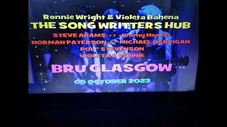 (Vol.11 No.01} - THE SONG WRITTERS HUB In The BRU GLASGOW  - 05 OCTOBER 2023