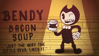 [ Animation ♥ BaTIM ] Bendy Bacon Soup Commercial ft. Crashboombanger