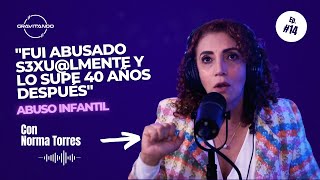 GRAVITANDO #19 - "Fui abusado y lo supe 40 años después" con Norma Torres