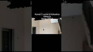 Rumah 2 Lantai di Sukodono Sidoarjo harga 250 jt hubungi 0856-5538-9238