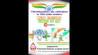 75th Independence Day Celebrations by TMAS family Members