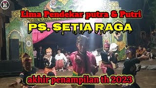 Lima pendekar putra & Putri || Ps. Setia Raga.