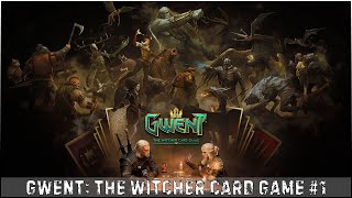 GWENT: The Witcher Card Game #1│#GWENT # Гвинт #KAPRALMAN