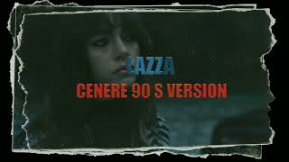 Lazza-Cenere 90'S Version(dDeejayMatt Mashup)