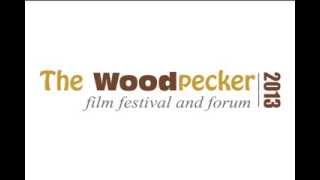 Woodpecker Film Festival 2013 - Signature Film