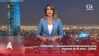 Chilevisión • Generico Inicio del Horario para Mayores de 18 Años - [2024]