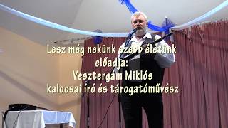 Lesz még nekünk... Vesztergám Miklós