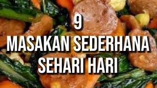 9 Masakan Sederhana Sehari Hari Ini, Pasti Sudah Sering Membuatnya