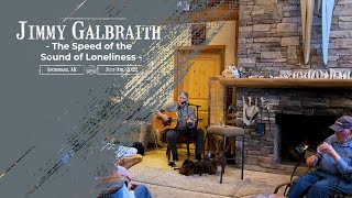 The Speed Of The Sound Of Loneliness - Jimmy Galbraith - Alaska