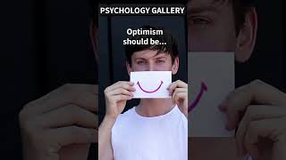 OPTIMISM should be...🙌#shorts #shortsvideo #motivation #psychology