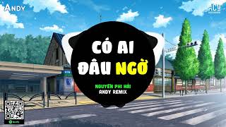 Có Ai Đâu Ngờ (EDM) - Nguyễn Phi Hải | Đời Đâu Ai Biết Trước Chia Đôi Con Nước Sẽ Đi Về Đâu...