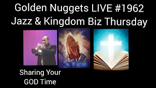 Golden Nuggets LIVE #1962 - Sharing Your God Time - Min. Fitz