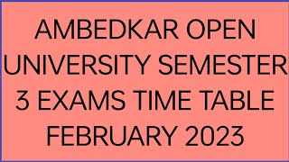 BRAOU SEMESTER 3 TIME TABLE FEBRUARY 2023