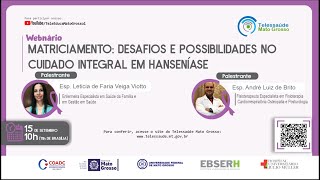 15/09/2021 -  Matriciamento: Desafios e Possibilidades no cuidado integral em Hanseníase