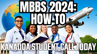 Expert Guidance for Kannada Students: Your Path to MBBS Abroad 2024