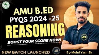 Reasoning : AMU B.Ed 2024-25 Entrance Paper Solution