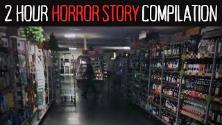 33 True Disturbing Horror Stories | 2 Hour Scary Bedtime Story Compilation