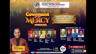 COVENANT OF HIS MERCY 2024II VIGIL | MINISTERING: PROPHET S.S.A ORUKU | 17th May, 2023