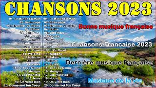 Chansons Francaise 2023 - Collection du meilleur de la musique française - Amir, GIMS, Kendji Girac