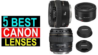 Best Canon Lenses of 2025 - Top 5 Canon Lenses  You Can Buy { Reviews }