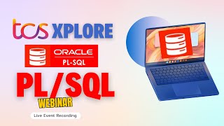 TCS Xplore Webinar on PL SQL | Recording