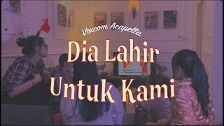 [OFFICIAL MUSIC VIDEO] Dia Lahir Untuk Kami - Voxcom Acapella