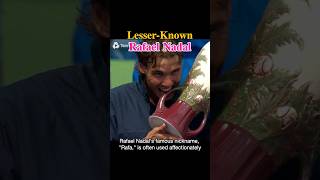 Lesser-Known Facts about Rafael Nadal #short #rafaelnadal