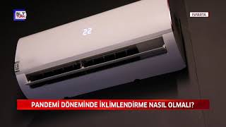 PANDEMİ DÖNEMİNDE İKLİMLENDİRME NASIL OLMALI