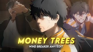 Money Trees | Jo Togame vs Haruka Sakura Wind Breaker [AMV/Edit]