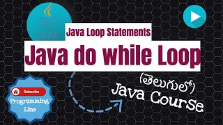 Java do while Loop in Telugu (Java Course in Telugu)