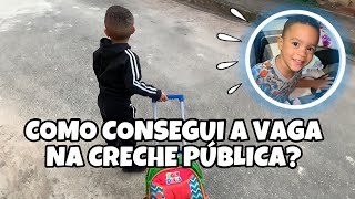 COMO CONSEGUI A VAGA NA CRECHE PÚBLICA? | FOI UMA BOA ESCOLHA?