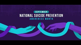 CVMS Health Awareness - National Suicide Awareness & Prevention Month