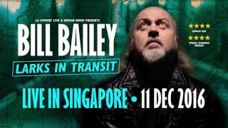 Bill Bailey Larks In Transit · Singapore & Hong Kong Tour Commercial