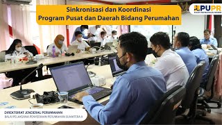 Highlight Sinkronisasi dan Koordinasi Program Pusat-Daerah Bidang Perumahan TA. 2023 pada 24-25 Mei