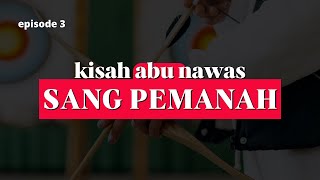 Kisah Kecerdikan Abu Nawas dalam Lomba Memanah