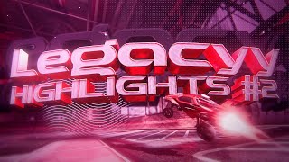 Legacyy Highlights #2