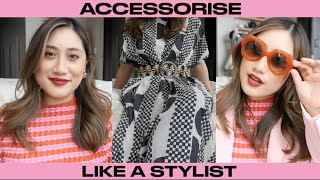 HOW TO ACCESSORISE | Up the ante with your outfits