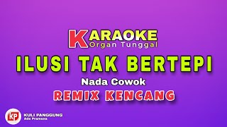 ILUSI TAK BERTEPI || KARAOKE REMIX PALEMBANG (HIJAU DAUN) VERSI CURUP BENGKULU