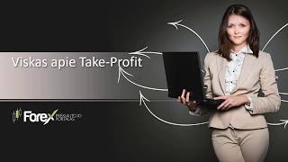 Viskas apie Take Profit Forex prekyboje