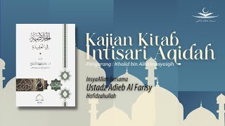 Intisari Aqidah - Ustadz Adieb Al Farisy