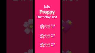 #preppy #aesthetic #birthdaylist