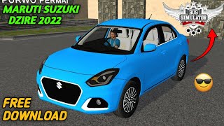 MARUTI SUZUKI DZIRE 2022 FOR BUS SIMULATOR INDONESIA BUSSID FREE DOWNLOAD