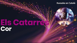 Els Catarres - Cor (karaoke en català)