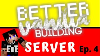 Ep. 4 A Giant WHAT??!! - Better Vanilla Building Server - Minecraft 1.15.2 SMP Survival